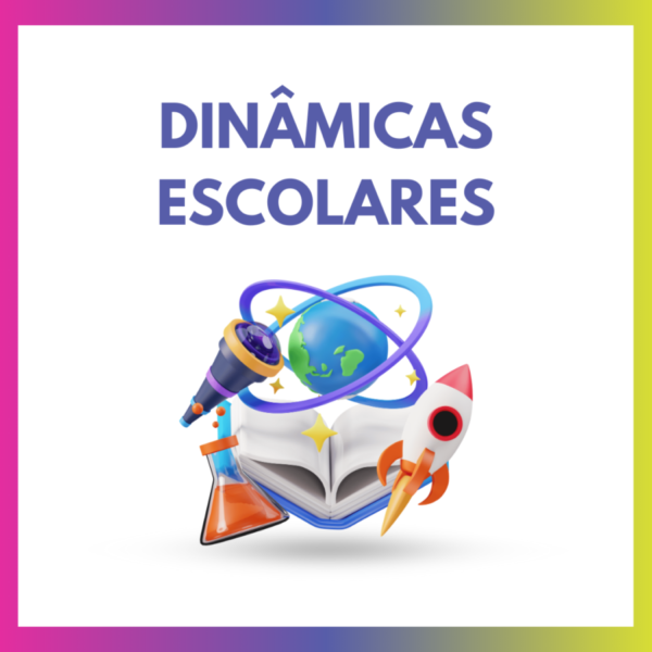 Dinâmicas escolares
