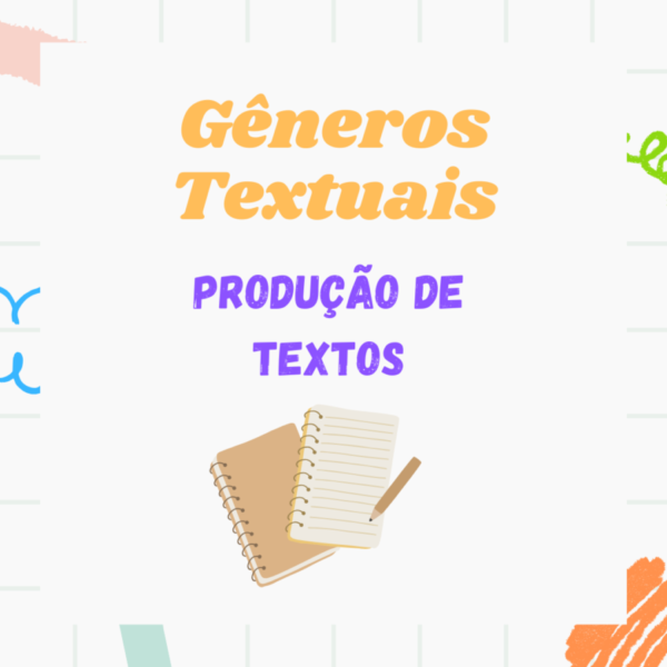Gêneros Textuais - Produção de textos