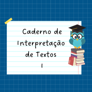 Caderno de Interpretação de Textos - I