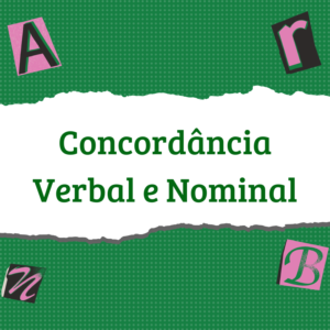 Concordância verbal e nominal
