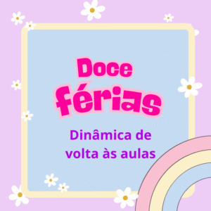 Dinâmica - Volta às aulas